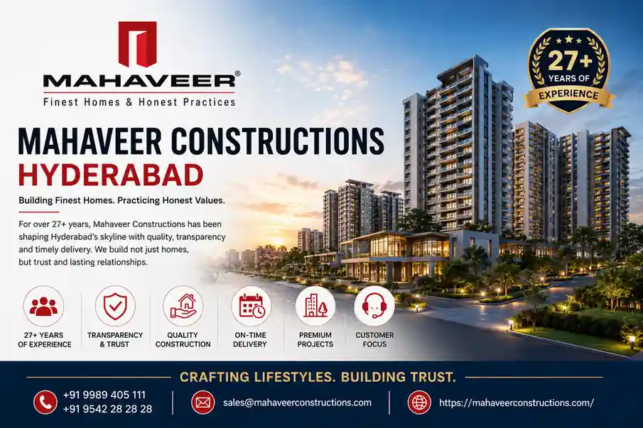 Mahaveer Constructions Hyderabad delivering premium residential projects with quality construction and modern amenities